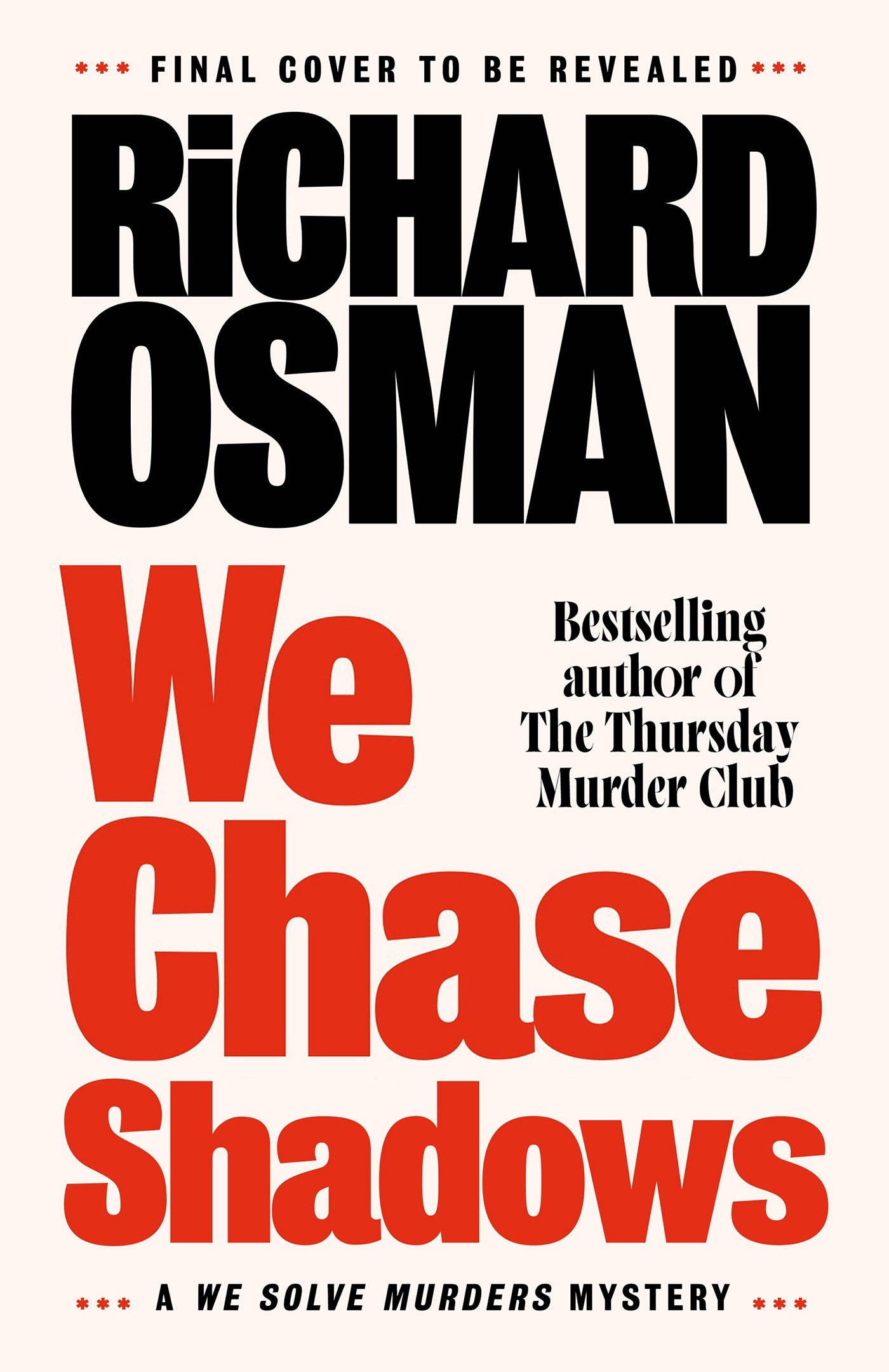 We Chase Shadows