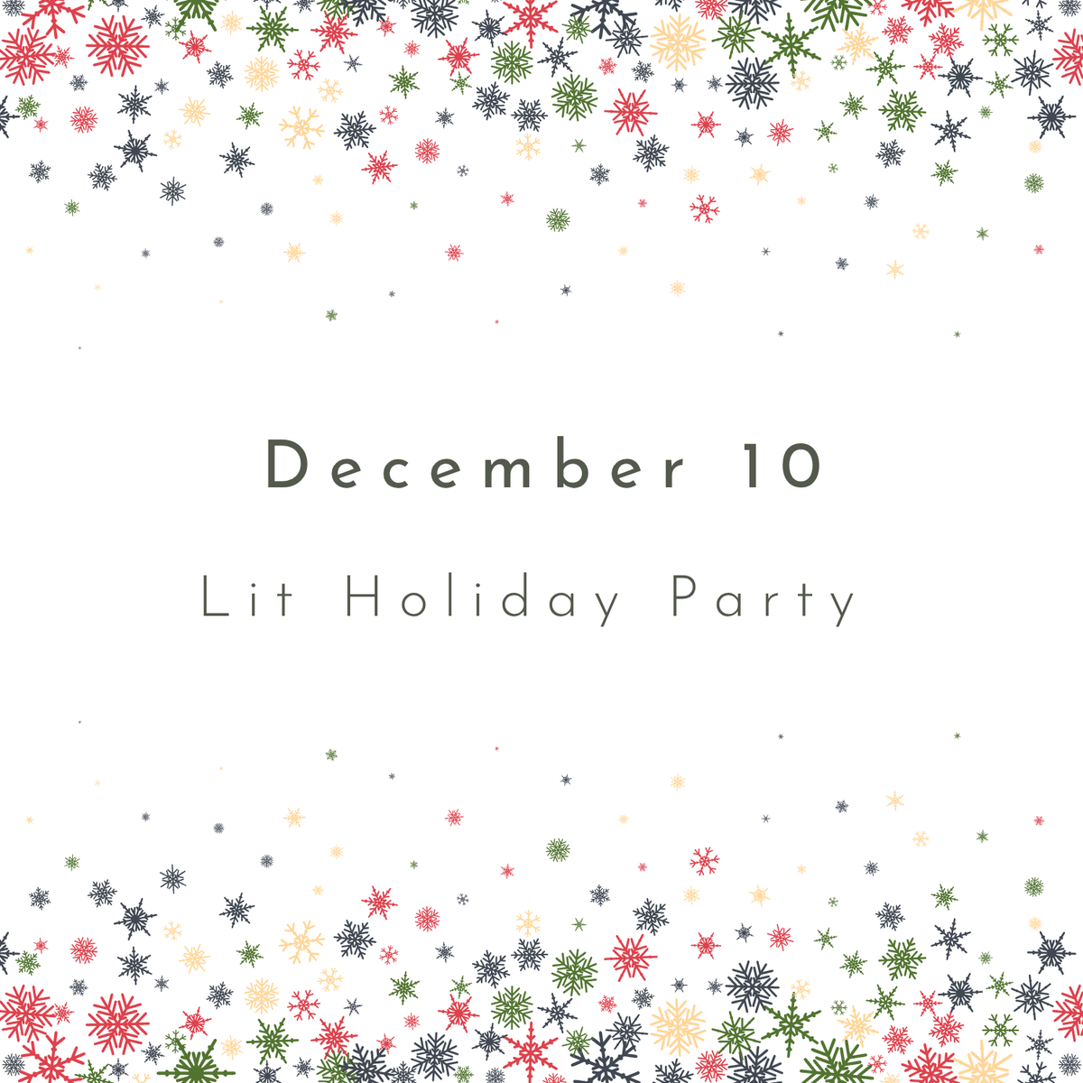 Dec 10 β Lit Holiday Party