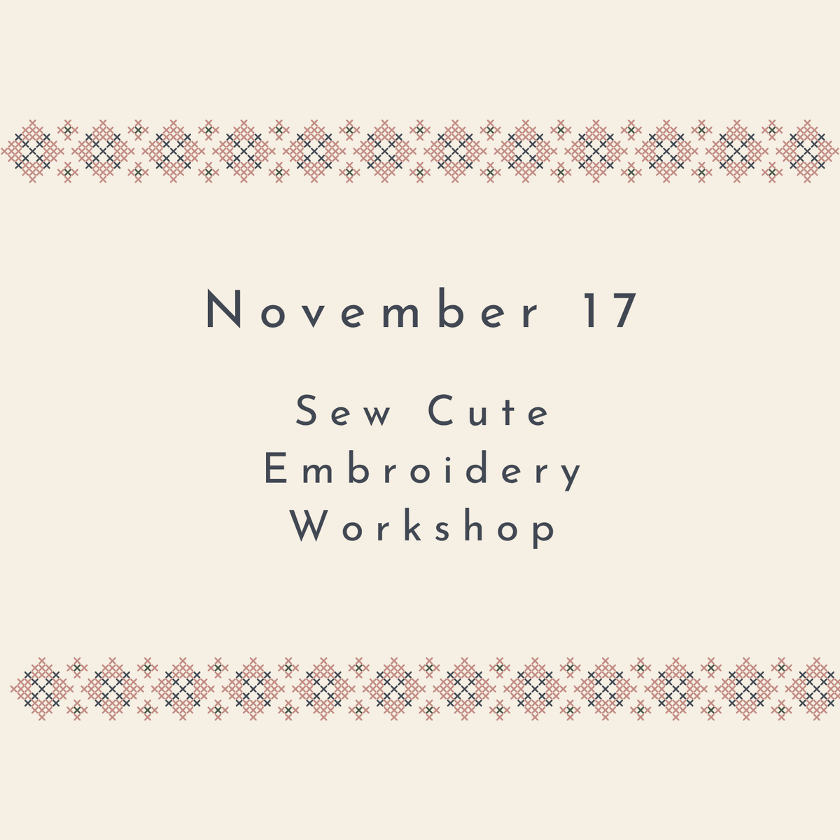 November 17 - Sew Cute Embroidery Workshop