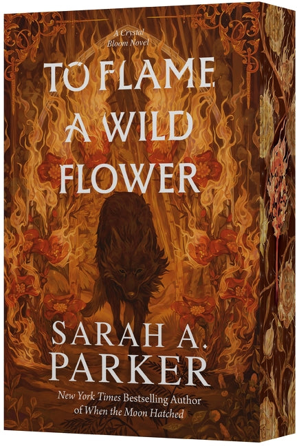 To Flame a Wild Flower - PREORDER