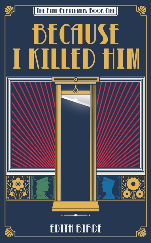 Because I Killed Him - PREORDER