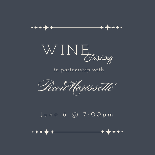 June 6 – Wine Tasting with Pearl Morissette