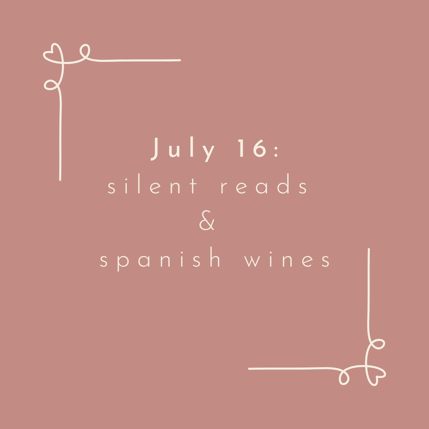 July 16 – Silent Reads, Spanish Wines
