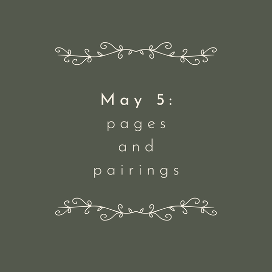 May 5 – Pages & Pairings