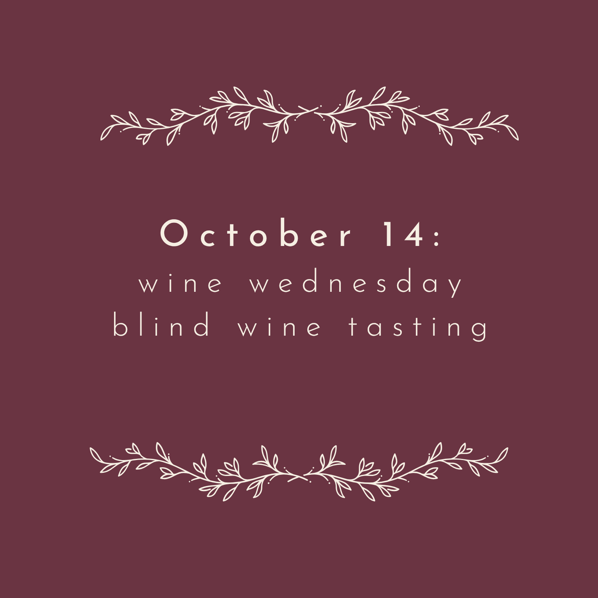 Oct 14 – Wine Wednesday: Blind Wine Tasting