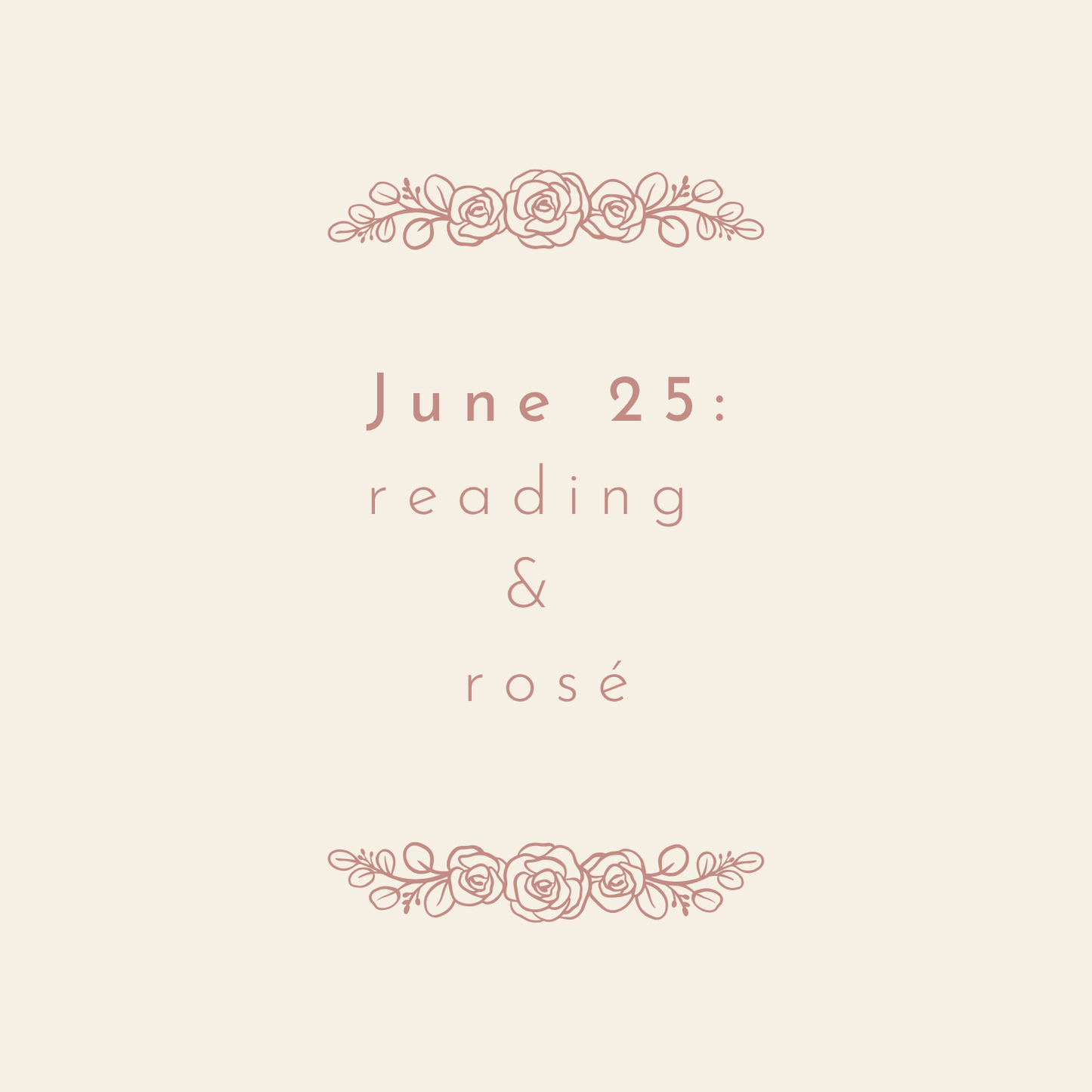 June 25 – Reading & Rosé