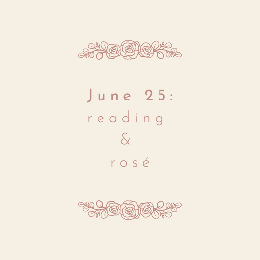 June 25 – Reading & Rosé